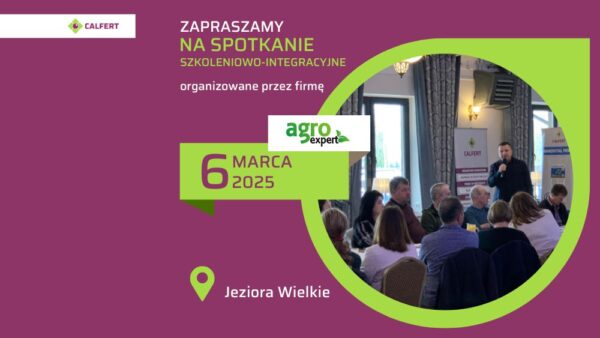 Szkolenie Agro-Expert 6 marca 2025 – Nowoczesna Ochrona Roślin i Nawożenie